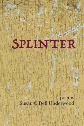 Couverture du produit · Splinter: poems