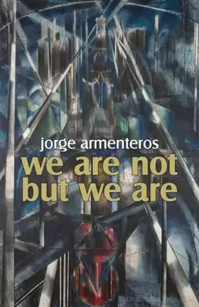Couverture du produit · We Are Not But We Are