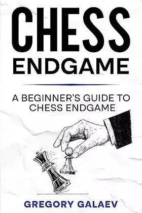 Couverture du produit · Chess Endgame: A Beginner's Guide to Chess Endgame