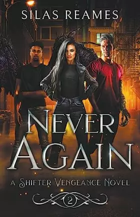 Couverture du produit · Never Again (Shifter Vengeance)