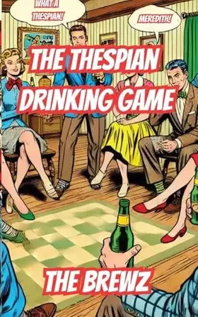 Couverture du produit · The Thespian Drinking Game