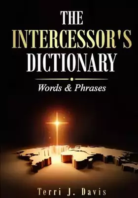 Couverture du produit · The Intercessor's Dictionary: Words & Phrases