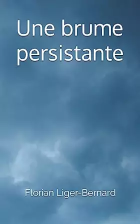 Couverture du produit · Une brume persistante (French Edition)