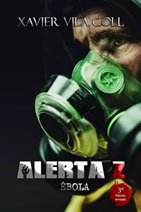 Couverture du produit · Alerta Z: Ébola (Spanish Edition)