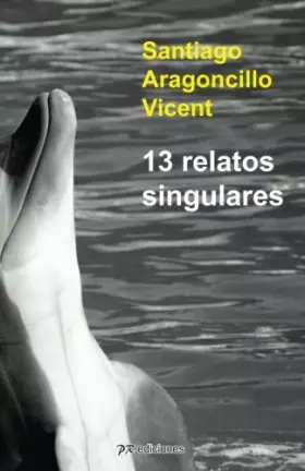 Couverture du produit · 13 relatos singulares