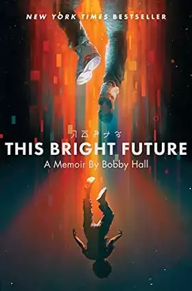 Couverture du produit · This Bright Future: A Memoir
