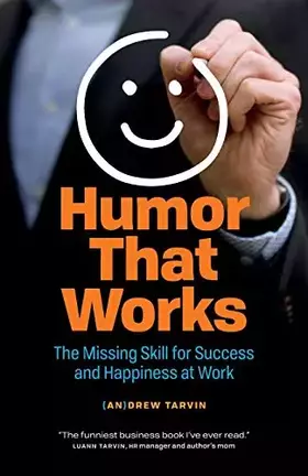 Couverture du produit · Humor That Works: The Missing Skill for Success and Happiness at Work