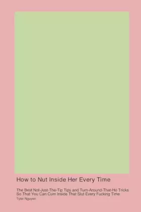 Couverture du produit · How to Nut Inside Her Every Time