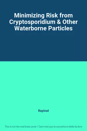 Couverture du produit · Minimizing Risk from Cryptosporidium & Other Waterborne Particles