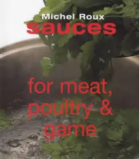 Couverture du produit · Sauces for Meat, Poultry and Game