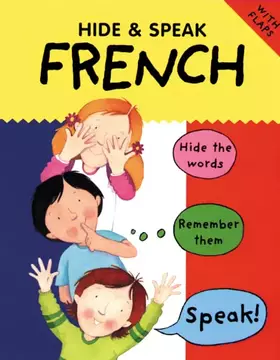 Couverture du produit · Hide and Speak French (Hide & Speak S.)