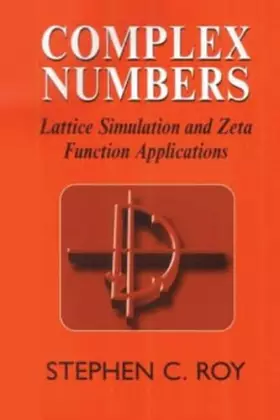 Couverture du produit · Complex Numbers: Lattice Simulation and Zeta Function Applications