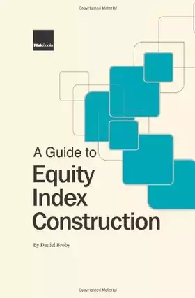 Couverture du produit · A Guide to Equity Index Construction