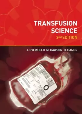 Couverture du produit · Transfusion Science (BIOMEDICAL SCIENCE EXPLAINED SERIES)