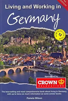 Couverture du produit · Living and Working in Germany: A Survival Handbook
