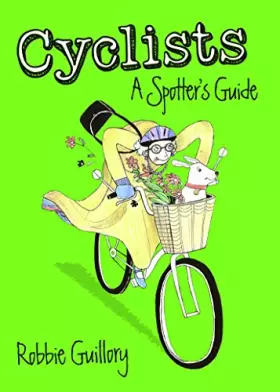 Couverture du produit · Cyclists: A Spotter's Guide