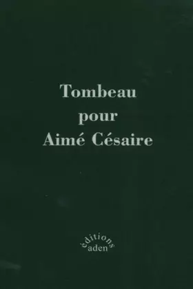 Couverture du produit · Tombeau pour Aimé Césaire