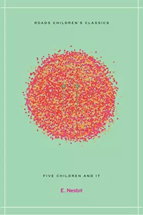 Couverture du produit · Five Children and It (Road's Children's Classics)