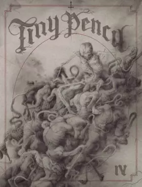 Couverture du produit · Tiny Pencil IV: The Death & Resurrection Issue