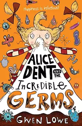 Couverture du produit · Alice Dent & The Incredible Germs