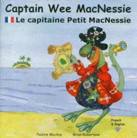 Couverture du produit · Captain Wee MacNessie: Le capitaine Petit MacNessie