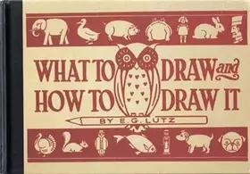 Couverture du produit · What to Draw and How to Draw It