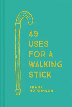 Couverture du produit · 49 Uses for a Walking Stick
