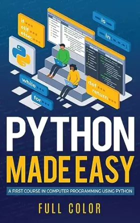 Couverture du produit · Python Made Easy: A First Course in Computer Programming using Python (Programming Applications Workshop)