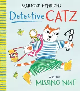 Couverture du produit · Scallywag Press DETECTIVE CATZ THE MISSING NUT.