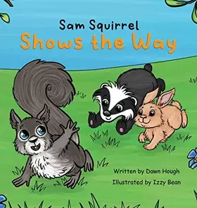 Couverture du produit · Sam Squirrel Shows the Way