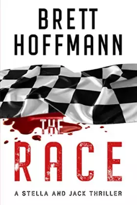 Couverture du produit · The Race: A Stella and Jack Thriller