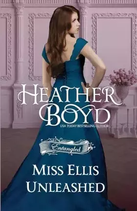 Couverture du produit · Miss Ellis Unleashed (Entangled)