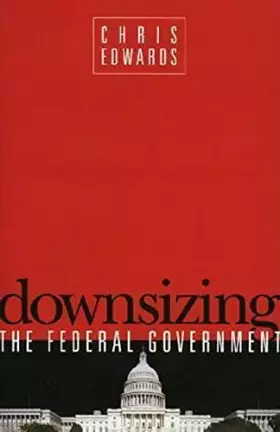 Couverture du produit · Downsizing the Federal Goverment