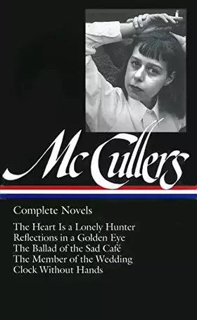 Couverture du produit · Carson McCullers: Complete Novels.