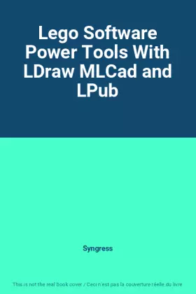 Couverture du produit · Lego Software Power Tools With LDraw MLCad and LPub