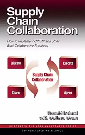 Couverture du produit · Supply Chain Collaboration: How To Implement CPFR And Other Best Collaborative Practices