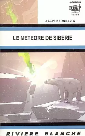 Couverture du produit · Le météore de Sibérie