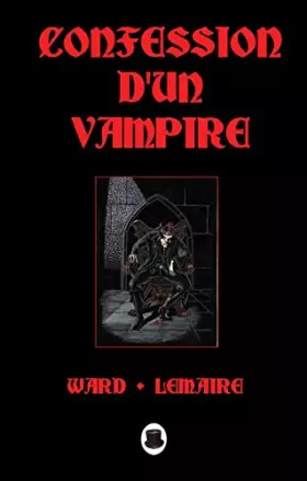 Couverture du produit · CONFESSION D'UN VAMPIRE.