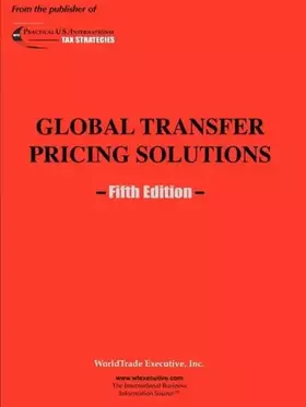 Couverture du produit · Global Transfer Pricing Solutions: Fifth Edition