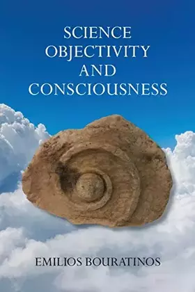 Couverture du produit · Science, Objectivity, and Consciousness