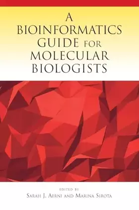 Couverture du produit · A Bioinformatics Guide for Molecular Biologists