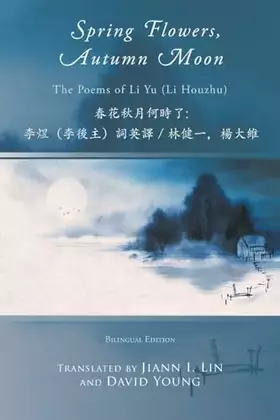 Couverture du produit · Spring Flowers, Autumn Moon