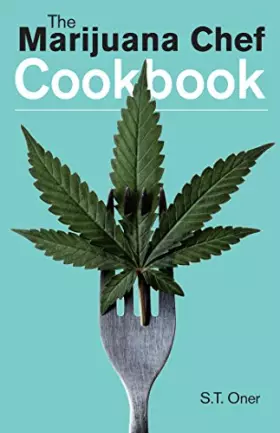 Couverture du produit · The Marijuana Chef Cookbook
