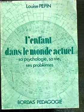 Couverture du produit · L'Enfant dans le monde actuel
