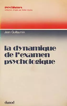 Couverture du produit · La Dynamique de l'examen psychologique