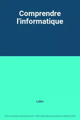 Couverture du produit · Comprendre l'informatique