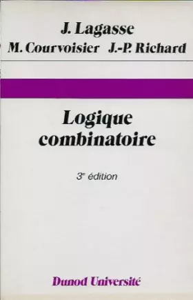 Couverture du produit · LOGIQUE COMBINATOIRE. 3ème édition