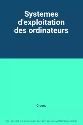 Couverture du produit · Systemes d'exploitation des ordinateurs
