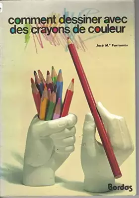 Couverture du produit · Comment dessiner avec des crayons de couleur