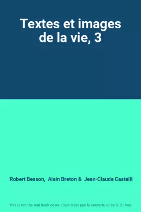 Couverture du produit · Textes et images de la vie, 3